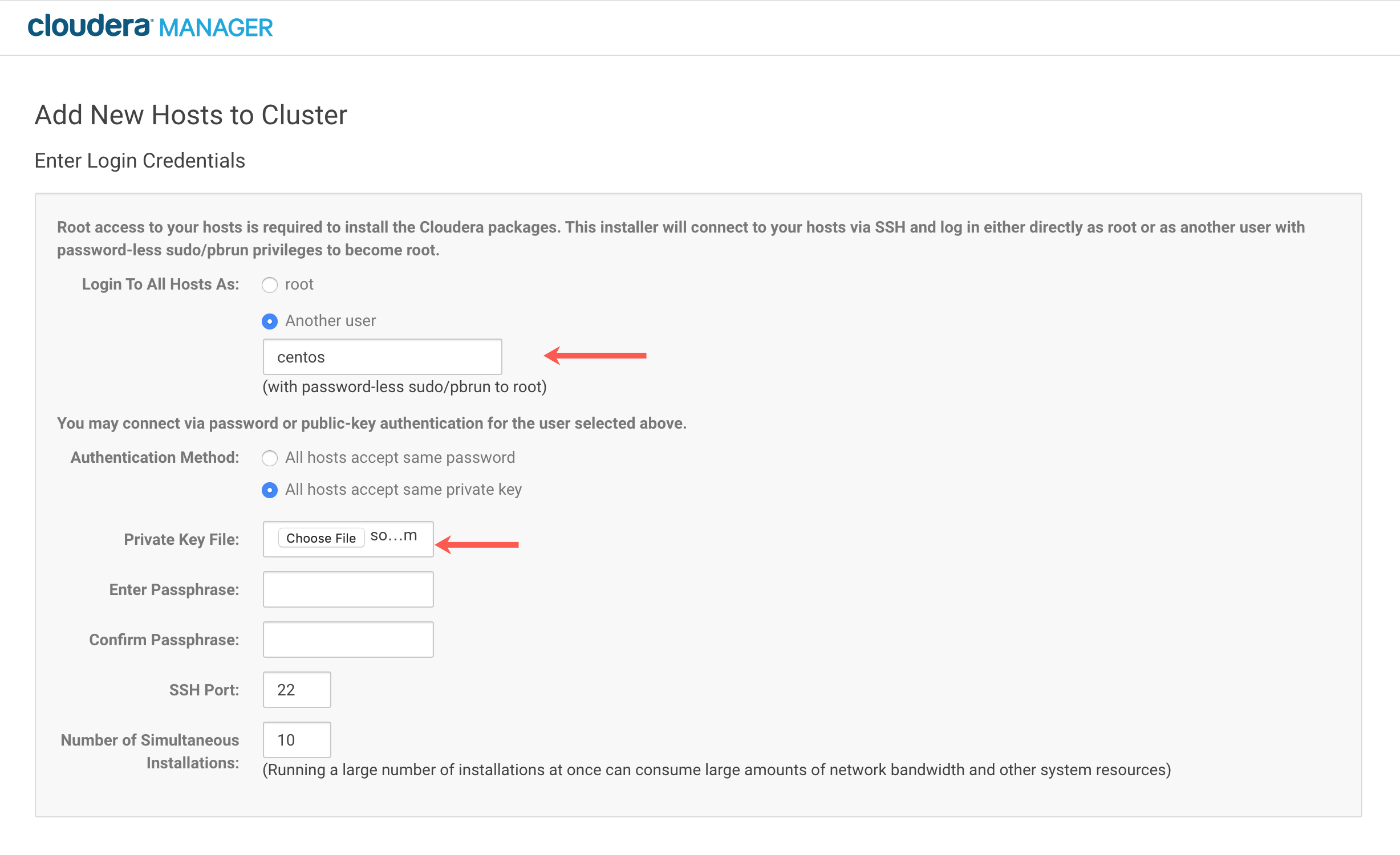 Login to all hosts as:
another user: centos and Authentication method: All hosts accept same private
key options are shown configured in the UI